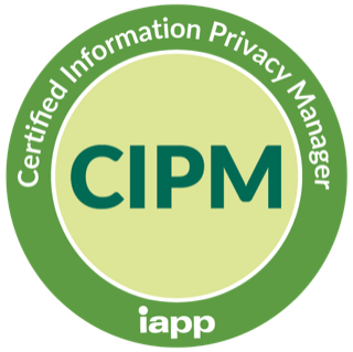 CIPM: Certified Information Privacy Manager (IAPP)